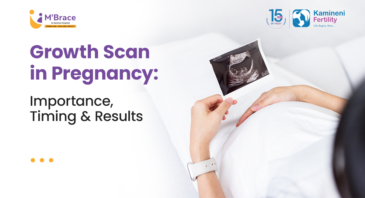 Growth Scan in Pregnancy: Importance, Timing & Results